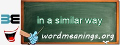 WordMeaning blackboard for in a similar way